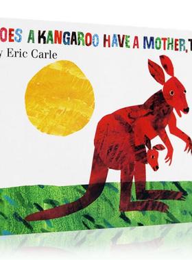 现货【英文原版】Does a Kangaroo Have a Mother, Too?袋鼠也有妈妈吗？纸板书 卡尔爷爷作品 艾瑞卡尔廖彩杏书单 儿童绘本纸板书