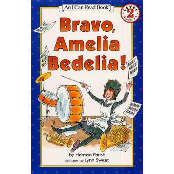 【外图原版】进口英文 Bravo, Amelia Bedelia! (Level 2)非常棒，阿米莉亚！