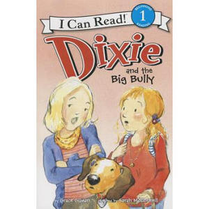 【外图原版】进口英文 Dixie and the Big Bully 迪克西和大恶霸