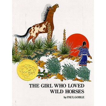 【外图原版】进口英文 The Girl Who Loved Wild Horses (凯迪克奖获奖)喜欢野马的女孩