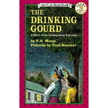 【外图原版】进口英文 The Drinking Gourd: A Story of the Underground Railroad英文