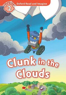 进口英文 外图原版 and Oxford Imagine牛津阅读与想象2 Read Clouds the Clunk