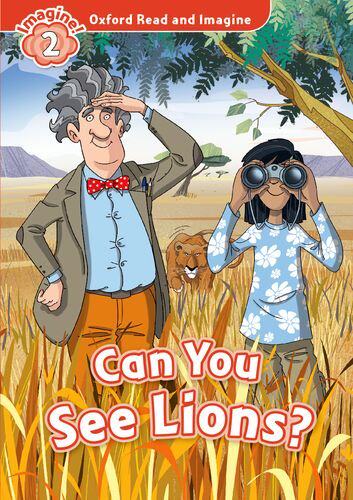 Oxford Read and Imagine牛津阅读与想象2: Can You See Lions