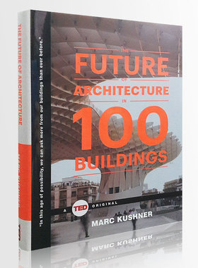 现货【外图原版】The future of architecture 100 buildings 建筑的未来  Marc Kushner 精装