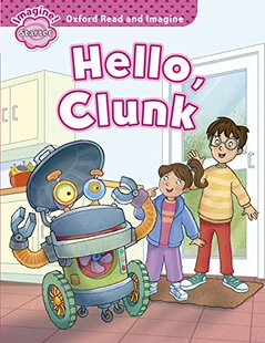 现货 and Hello Clunk牛津阅读与想象 Read Starter Oxford 进口英文 外图原版 Imagine