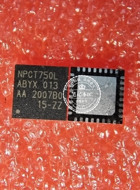 NPCT750LABYX NPCT750L ABYX QFN32 新的 一个起拍