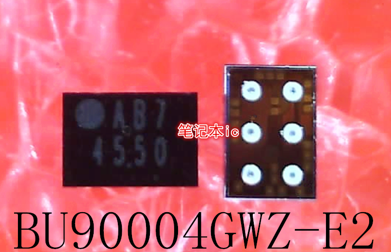 BU90004GWZ-E2  BU90004GWZ BU90004 丝印:AB7 4550 1550 WLCSP6