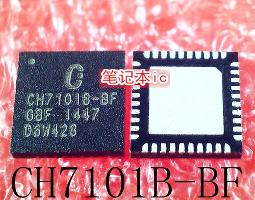 CH7101B-BF CH7101B-BFI CH7101B  QFN40  CT1C08 CT1C08M  新的