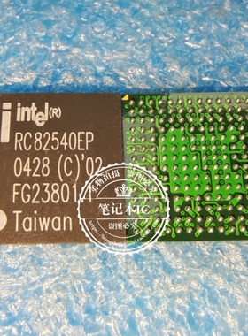 RC82540EP RC82540EM BGA封装 AV80577NG0371M T3100 SLGVS