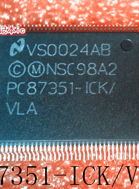 PC87351-ICK/VLA     PC87351-1CK/VLA     QFP封装      新的