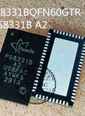 PS8331BQFN60GTR-A2 PS8331B-A2  PS8331B A2 QFN 新的 一个起拍