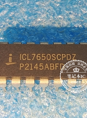 ICL7650SCPDZ  7650SCPDZ  ICL76505CPDZ    DIP 新的 一个起拍