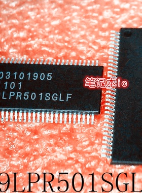 ICS9LPR501SGLF  9LPR501SGLF  TSSOP64  新的