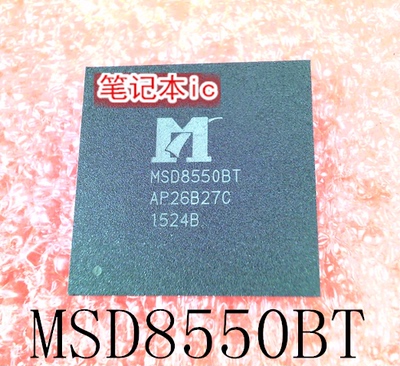 MSD8550BT-Z1   MSD8550BT   MSD855OBT    BGA  新的   一个起售