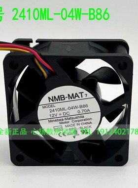 全新原装NMB 美培亚 2410ML-04W-B86 12V 0.70A 4线 6CM 散热风扇