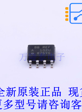 电压基准芯片 REF102AU SOIC-8-150mil TI全新原装正品