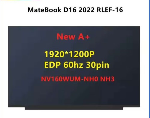 适用华为MateBookD16 RLEF-16 2022款笔记本屏幕NV160WUM-NH0 NH4