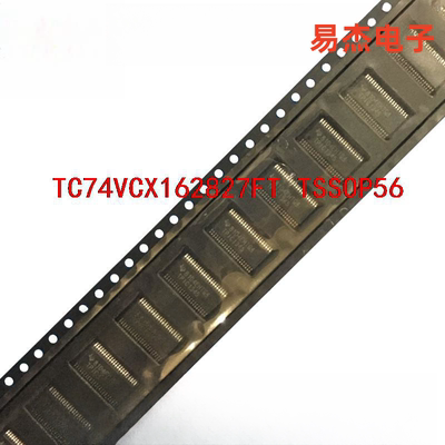 全新 TC74VCX162827FT TSSOP56 原装芯片 直拍