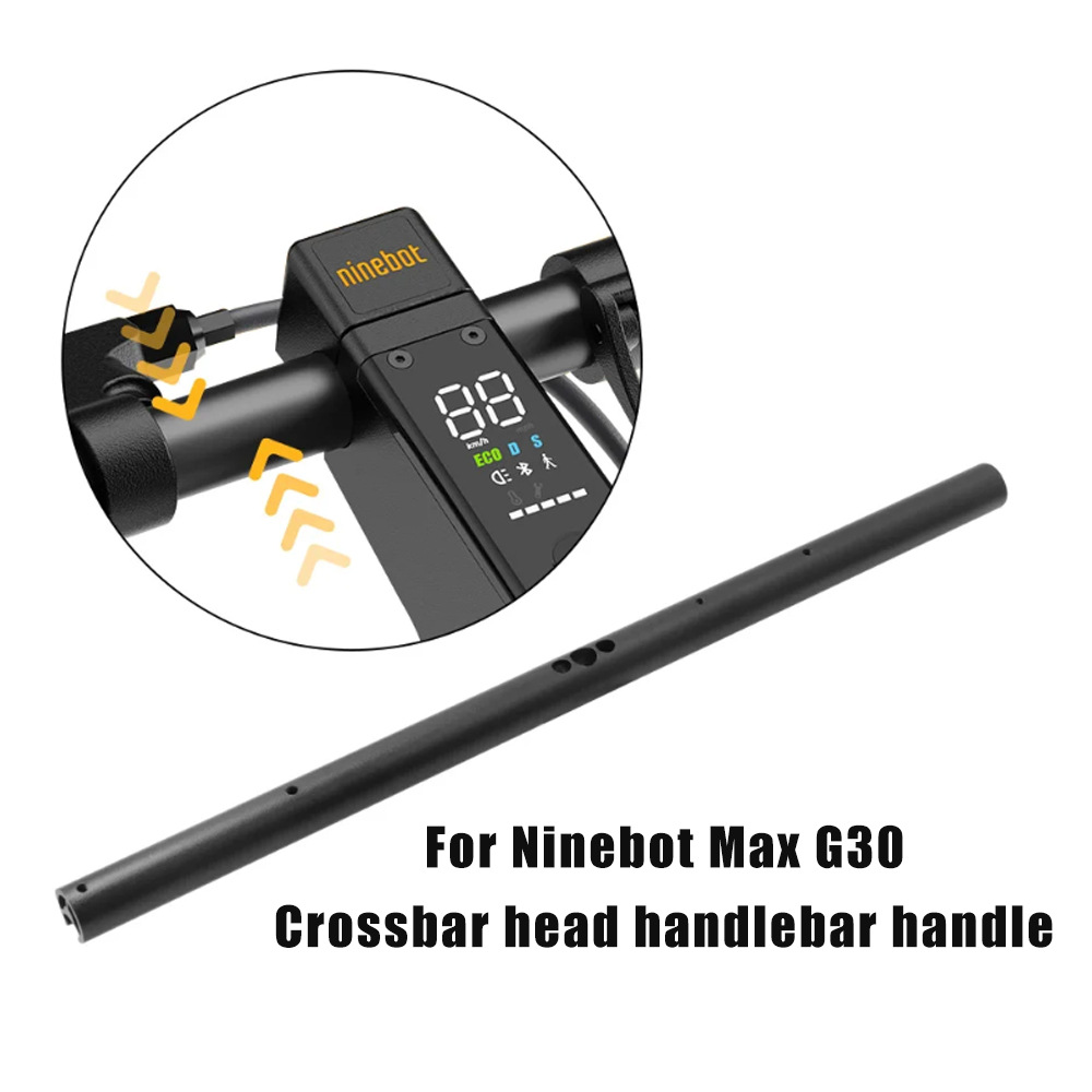 适用于九号 Ninebot Max G30 电动滑板车专用零件耐用铝合金车把