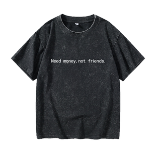 FAMT need money not friend'sT恤短袖小清新衣服女男圆领大码宽