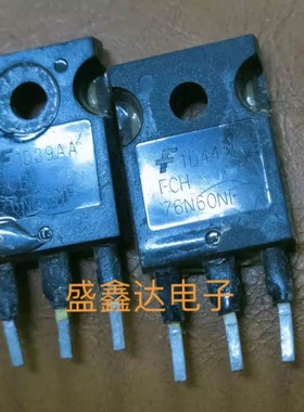 FCH76N60N FCA76N60N FCH76N60NF 76A 600V原装进口拆机 质量保证