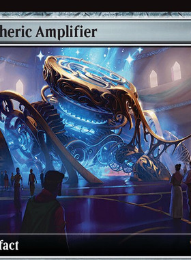 万智牌 乙太增幅器 Aetheric Amplifier 扩画 DFT 指挥官