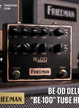 美产Friedman BE-OD 基于 BE-100电子管箱头 高增益失真效果器