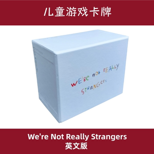 英文版 We're Not Really Strangers 不是陌生人游戏卡 儿童版