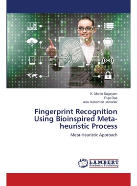 按需印刷Fingerprint Recognition Using Bioinspired Meta-heuristic Process[9786202798266]
