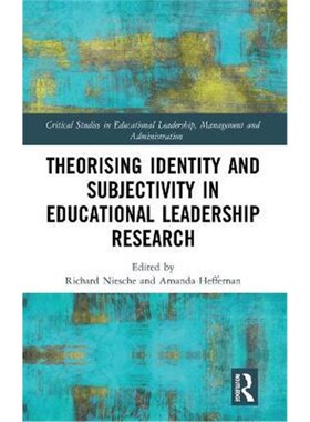 按需印刷不退不换Theorising Identity and Subjectivity in Educational Leadership Research[9780367145293]