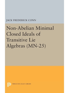 按需印刷Non-Abelian Minimal Closed Ideals of Transitive Lie Algebras. (MN-25)[9780691643021]