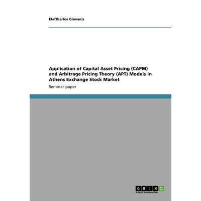 预订不退不换Application of Capital Asset Pricing  (CAPM) and Arbitrage Pricing Theory (APT)  Models in Athens Ex