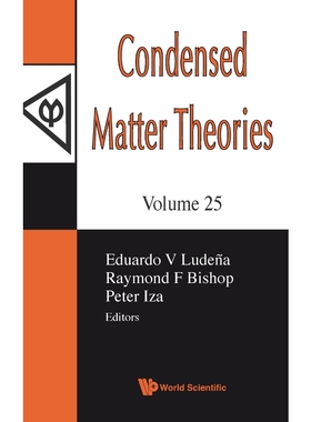 按需印刷不退不换Condensed Matter Theories, Volume 25[9789814340786]