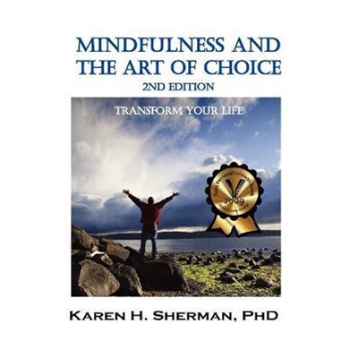 按需印刷Mindfulness and The Art of Choice:Transform Your Life, 2nd Edition[9781615990320]