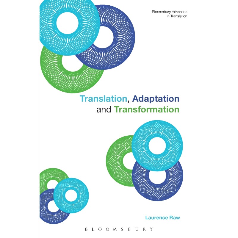 按需印刷不退不换Translation, Adaptation and Transformation[9781472531292]