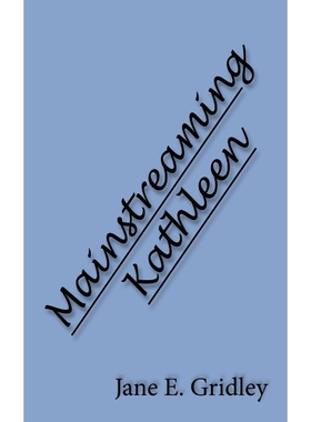 按需印刷Mainstreaming Kathleen[9781425937935]