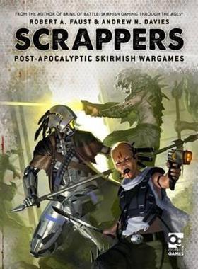 预订Scrappers:Post-Apocalyptic Skirmish Wargames
