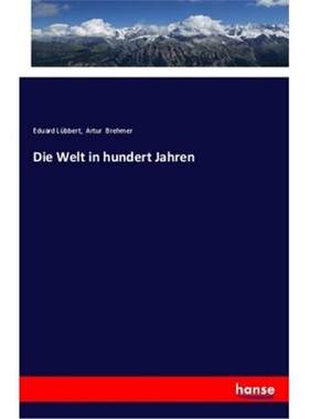 预订【德语】Die Welt in hundert Jahren[9783337357078]