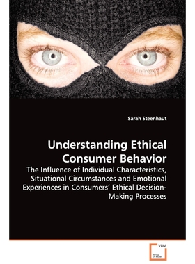 预订Understanding Ethical Consumer Behavior - The Influence of Individual Characteristics, Situational C