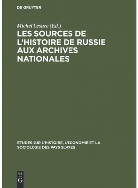 按需印刷DEG Les sources de l’histoire de Russie aux Archives Nationales[9783111271859]