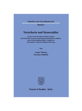 预订【德语】Versicherte und Steuerzahler.:Zu den Voraussetzungen und den Grenzen einer hybriden Finanzierung gesamtgesel
