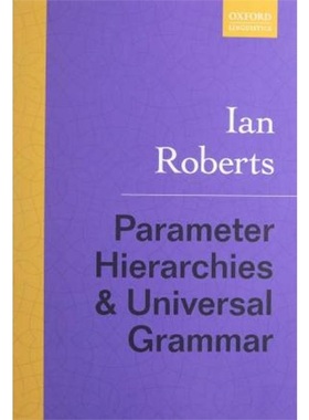 预订Parameter Hierarchies and Universal Grammar[9780198871163]