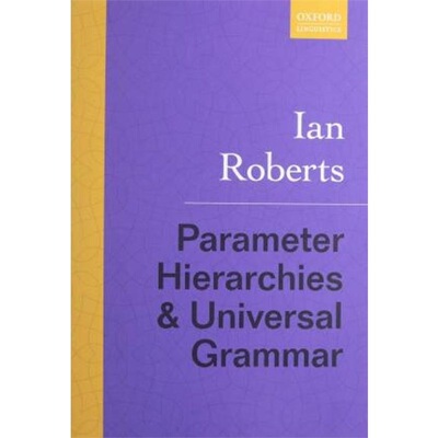 预订Parameter Hierarchies and Universal Grammar[9780198871163]