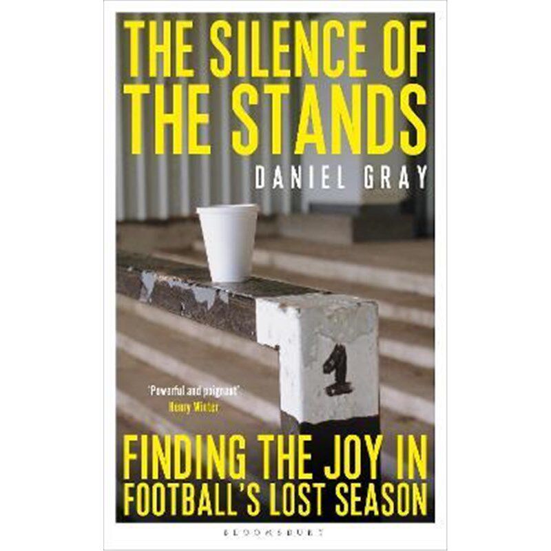 预订the silence of the stands:finding the joy in footballs lost