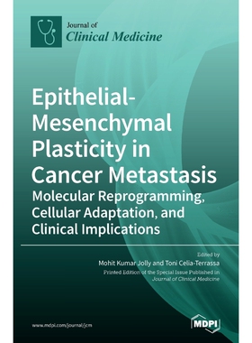 按需印刷Epithelial-Mesenchymal Plasticity in Cancer Metastasis[9783039367245]
