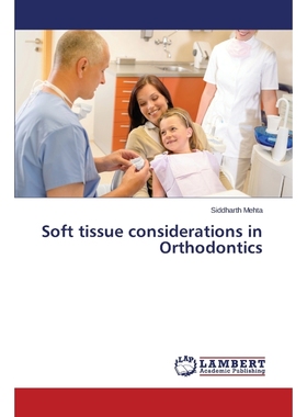 按需印刷Soft tissue considerations in Orthodontics[9783659775994]