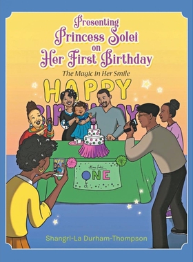 按需印刷不退不换Presenting Princess Solei on Her First Birthday[9781957956350]