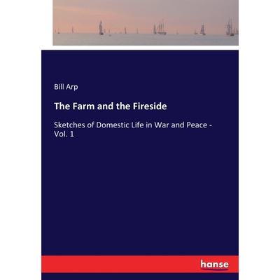 按需印刷不退不换The Farm and the Fireside[9783337123246]