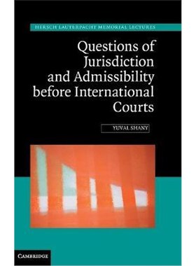 按需印刷Questions of Jurisdiction and Admissibility before International Courts[9781107038790]