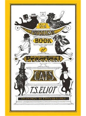 预订Old Possum's Book of Practical Cats:Illustrated by Edward Gorey